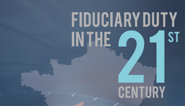 FIDUCIARY DUTY IN THE 21ST CENTURY: FRANCE ROADMAP